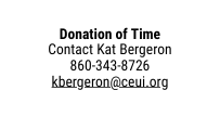 Donation of Time Contact Kat Bergeron 860 343 8726 kbergeron ceui org